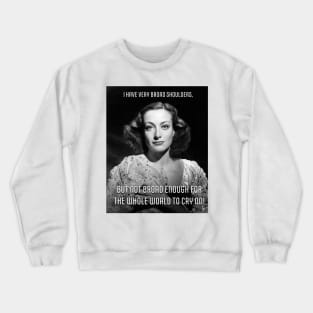 Joan Crawford Quote Dark Background Crewneck Sweatshirt